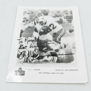 O.  J.  Simpson Nfl Class Of 1985 Hof Signed / Inscribed 8x10 B&w Photo With