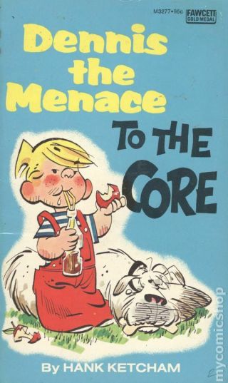 To The Core (acceptable) Dennis The Menace Comic Strip Pb Fawcett M3277 1975