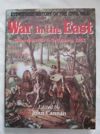 Civil War Book - " War In The East " Gallery Books 1990 J Cannan - Hc W/dj