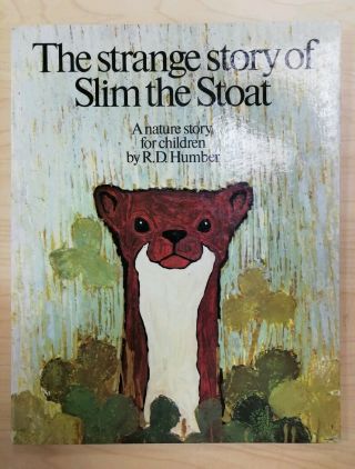 First Edition 1970 The Strange Story Of Slim The Stoat By R.  D.  Humber Book