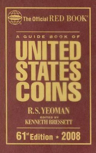 A Guide Book Of United States Coins By R.  S.  Yeoman