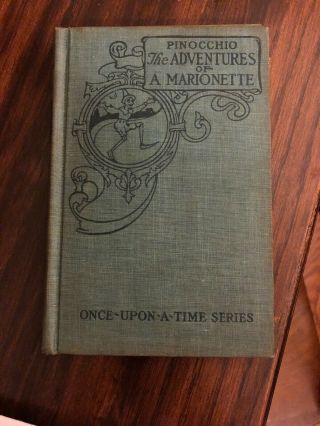 Pinocchio The Adventures Of A Marionette 1932 Vintage Once Upon A Time Series Hc