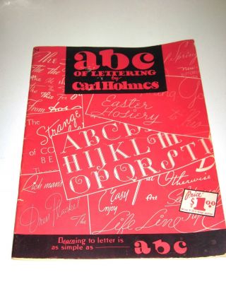 Vintage Calligraphy Book 34 Abc Of Lettering By Carl Holmes 1960 