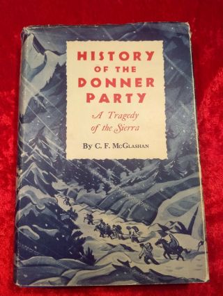 Vintage - History Of The Donner Party Stanford Univ.  1947 Cannibalism California