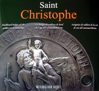 Book: Saint Christophe - Dashboard Badges Of The Golden Era Of Motoring -