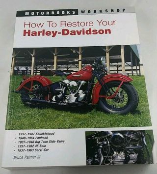 Motorbooks Workshop Bruce Palmer Lll How To Restore Your Harley Davidson