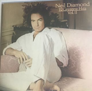 Neil Diamond 12 Greatest Hits Vol.  2 - Vintage Vinyl Record Love On The Rocks