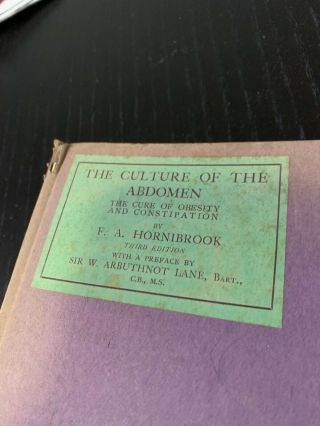 The Culture Of The Abdomen By F.  A.  Hornibrook / Antique Medical Book/ 1925