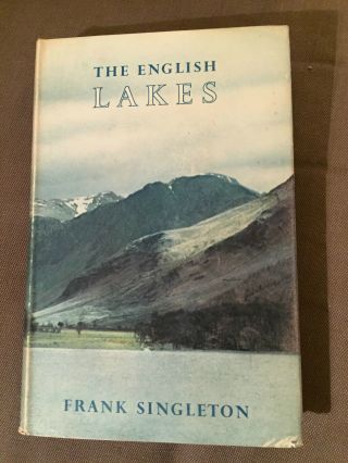 1954 " The English Lakes " Frank Singleton Illustrated Guide Hardback Book