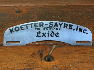 Vintage Nos Exide Batteries License Plate Topper Koetter Sayre Rochester,  Ny