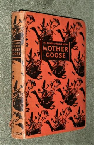 The Old Mother Goose Nursery Rhyme Book - Illustrtd Anne Anderson - Nelson C1940