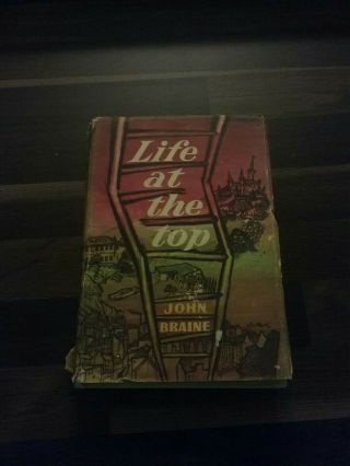 Vintage Hardback Book,  Life At The Top,  John Braine 1962