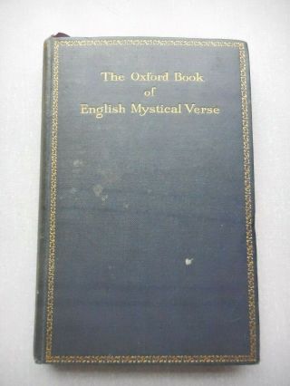 The Oxford Book Of English Mystical Verse - Nicholson/lee - 1932 Imp.  Vintage.
