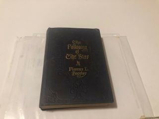 The Following Of The Star By Florence Barclay (1911)