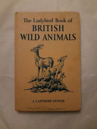 Vintage The Ladybird Book Of British Wild Animals Series 536 1958