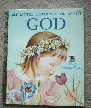 Little Golden Book - My Little Golden Book About God - 1975 - " A " Printing - Vg
