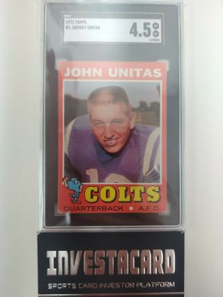 1971 Topps Johnny Unitas 1 Baltimore Colts Vintage Football Card Sgc 4.  5 Invest