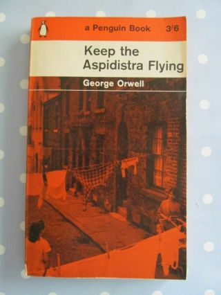 Keep The Aspidistra Flying By George Orwell Vintage Penguin First Edition 1962