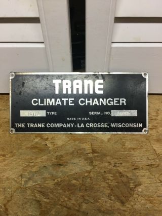 Vintage Trane Climate Changer Industrial Name Plate