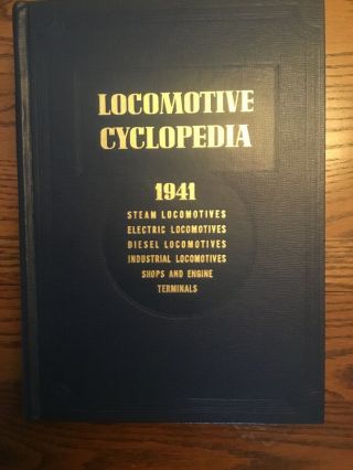Locomotive Cyclopedia 1941 (11th Edition) By Kalmbach -