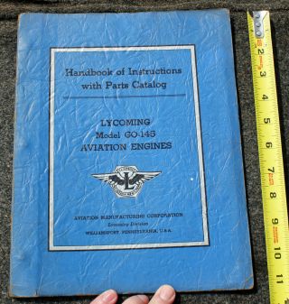 Lycoming Handbook Of Instructions Model Go - 145 Aviation Engines Vintage Aircraft