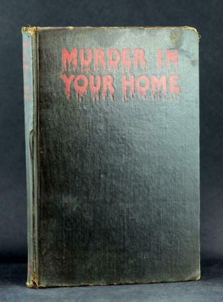 1932 Murder In Your Home A Game You Can Play In Your Own Home Cobb & Morgan Hc