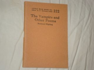 Little Blue Book 222,  The Vampire And Other Poems By Rudyard Kipling,  Print 1924