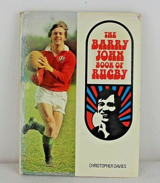 The Barry John Book Of Rugby Signed Vtg Great History & Pics Sport Os