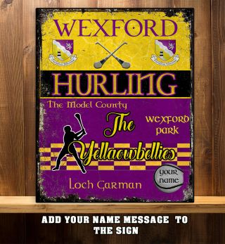 Personalised Wexford Gaa Hurling Gaelic Sport Vintage Metal Sign