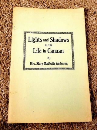 Lights And Shadows Of The Life In Canaan Holiness Mrs.  Mary Mabbette Anderson