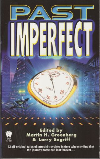 Past Imperfect Edited By Martin H.  Greenberg & Larry Segriff