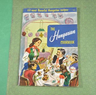 The Hungarian Cookbook Culinary Arts Institute 1955 Vintage Cookbook