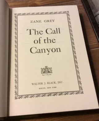 Zane Grey “The Hash Knife Outfit & The Call Of The Canyon (Walter Black Series) 3