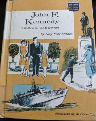 John F Kennedy Young Statesman By Lucy Post Frisbee Bobbs Merrill Hc 1964