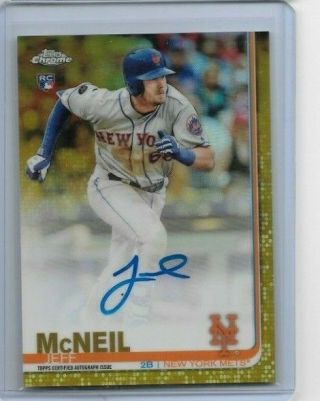 Jeff Mcneil 2019 Topps Chrome Rc Auto Gold Refractor 8/50 Ny Mets