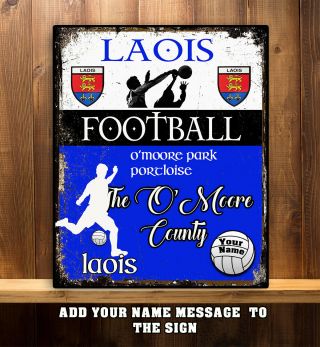 Personalised Laois Gaa Football Gaelic Sport Vintage Metal Sign