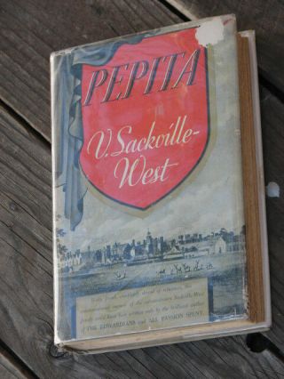 Pepita First Edition Vintage Book By Vita Sackville - West 1937 W/dust Jacket
