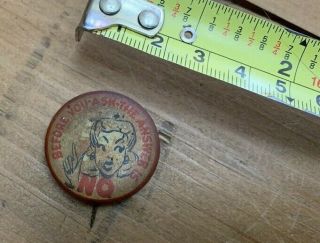 Vintage Pin Back Button Before You Ask The Answer Is No 1950s 60s Metal Jewelry