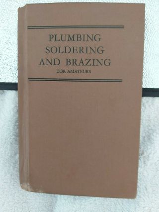Old Book: Plumbing Soldering And Brazing For Amateurs By F Gardner