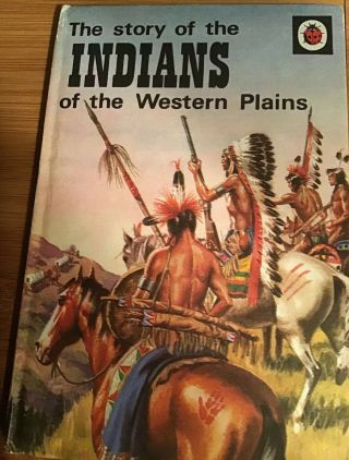 Vintage Ladybird Book.  The Story Of The Indians Of The West Early 24p Edition.