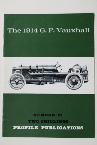 The 1914 Grand Prix Vauxhall,  Profile No 21 By Laurence Pomeroy,  James Leech