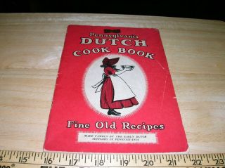 Vintage 1936 Pennsylvania Dutch Cookbook Fine Old Recipes Reading,  Pa