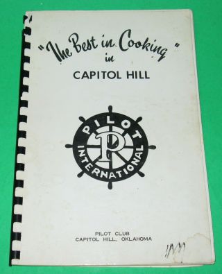 Rare Vintage Capitol Hill Oklahoma Spiral Cookbook Pilot Club Okc City Recipes
