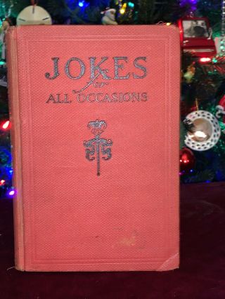 2,  500 " Jokes For All Occasions " By Powers Moulton Hardcover Copyright 1922