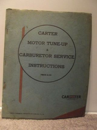 Vintage 1946 Carter Motor Tune - Up & Carburetor Service Instructions 12th Edition