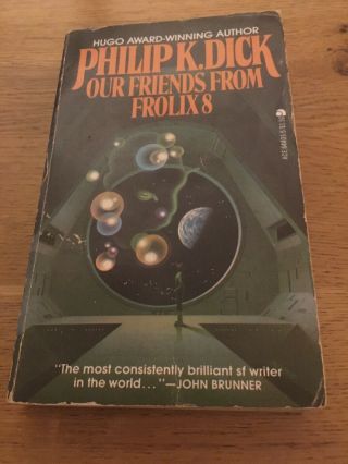 Philip K.  Dick Our Friends From Frolix 8 Ace Pb 1970 Rare