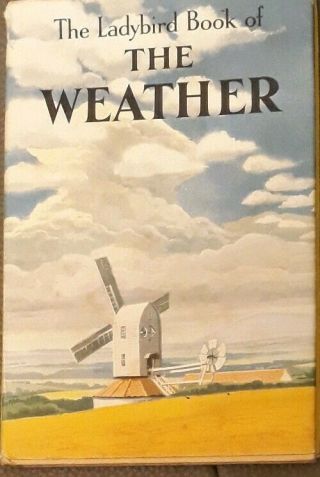 Ladybird Book Series 536 The Weather 2/6d Ist Edition Matt Boards & Dust Jacket