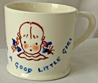 Vintage Childs Cup Mug W S George " For A Good Little Girl " C1904 - 1912 Usa (k)