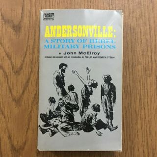 Andersonville A Story Of Rebel Military Prisons By John Mcelroy,  Civil War
