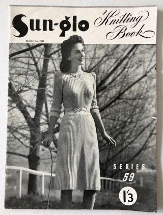 Vintage Sun - Glo Knitting Pattern Book - 1940 
